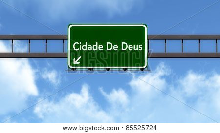Favela Ciudad de Deus Brazil Highway Road Sign