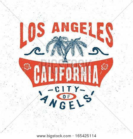 CITY OF ANGELS LOS ANGELES CALIFORNIA. Handmade Palms trees retro style. Design fashion apparel textured print. T shirt graphic vintage grunge vector illustration badge label logo template.