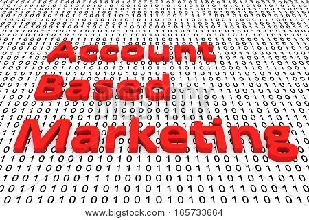account based marketing in the form of binary code, 3D illustration