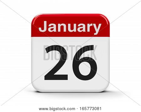 Calendar web button - The Twenty Sixth of January - International Customs Day Australia Day and Republic Day in India three-dimensional rendering 3D illustration