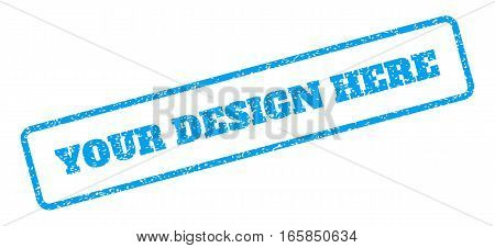 Blue rubber seal stamp with Your Design Here text. Vector caption inside rounded rectangular frame. Grunge design and unclean texture for watermark labels. Inclined sign on a white background.