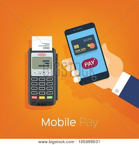 Mobile Pay payment for services shopping and entertainment. Hand with phone and payment terminal. Vector illustration flat style.