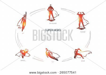 Super Hero - Up, Strikes, Fly, Soar, Power, On Guard Vector Concept Set. Hand Drawn Sketch Isolated 