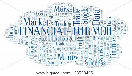 Financial Turmoil Word Cloud, Wordcloud Made With Text Only.