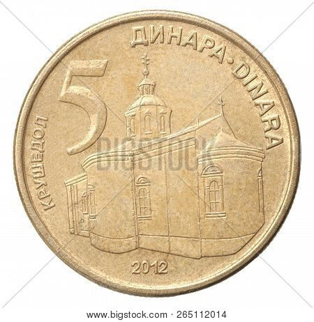 5 Serbian Dinars With The Image Of The Monastery Of Krushedol Isolated On White Background