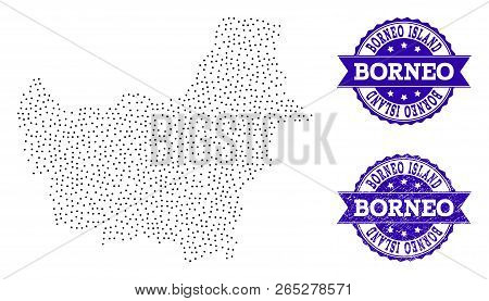 Dotted Black Map Of Borneo Island And Blue Corroded Seal. Vector Map Of Borneo Island Designed With 