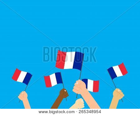 Vector Illustration Hands Holding France Flags On Blue Background