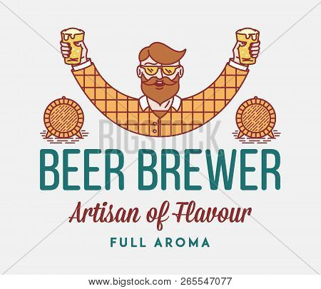 Beer Brewer Full Aroma Is A Vector Illustration About Drinking