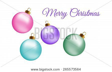 Merry Christmas Greeting Card Design With Realistic Pink Blue Volet And Green Glass Christmas Balls,
