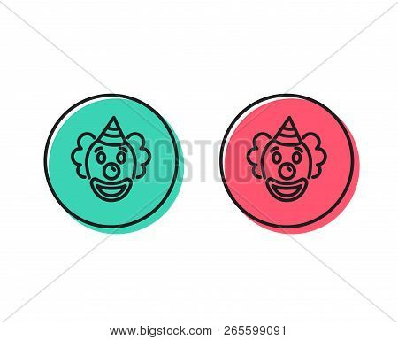 Clown Line Icon. Amusement Park Funnyman Sign. Positive And Negative Circle Buttons Concept. Good Or