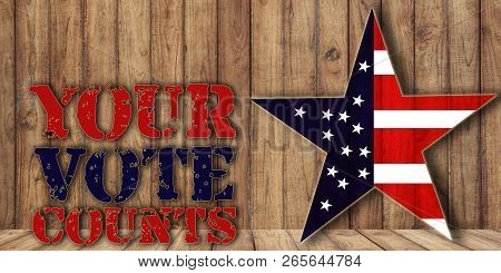 Your Vote Counts, Midterm Election, Text On Wooden Background