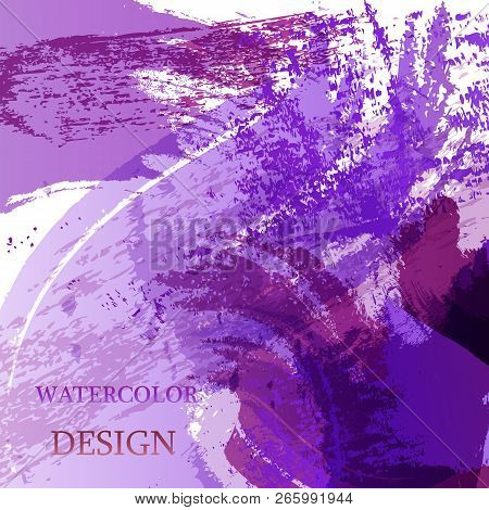 Colorful Abstract Watercolor Texture Stain With Splashes. Modern Creative Watercolor Background For 