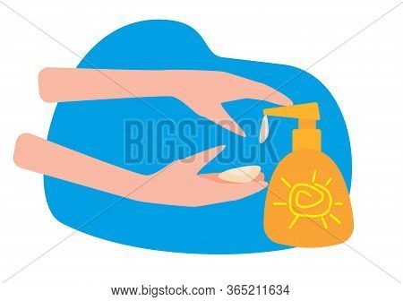 Hands Squeeze Sunscreen Lotion. Skin Care Concept. Summer, The Beach. Spf Cream.stock Vector Flat Il