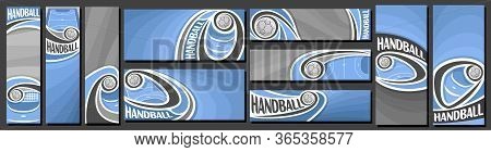 Vector Set Of Handball Banners, Vertical And Horizontal Decorative Art Templates For Handball Events
