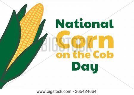 National Corn On The Cob Day. June 11. Holiday Concept. Template For Background, Banner, Card, Poste