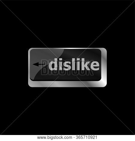 Dislike Key On Keyboard For Anti Social Media Concepts