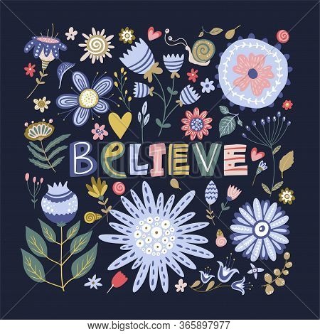 Floral Color Vector Lettering Card In A Flat Style. Ornate Flower Illustration With Hand Drawn Calli