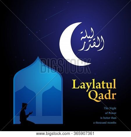 The Night Of Lailatul Qadr Or Night Of Decree Typography Design.