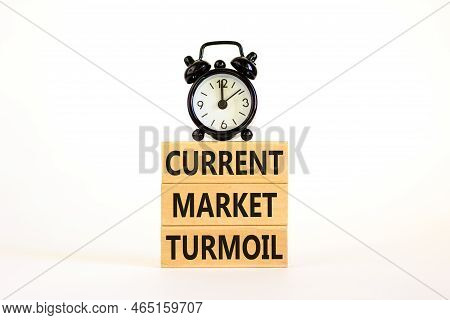 Current Market Turmoil Symbol. Concept Words Current Market Turmoil On Wooden Blocks On A Beautiful 