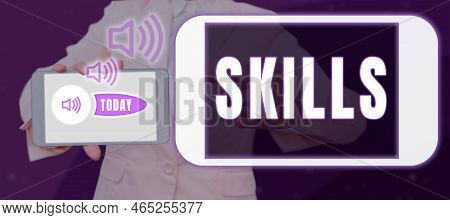 Text Caption Presenting Skills. Conceptual Photo Ability To Carry Task With Driven Result Within Giv