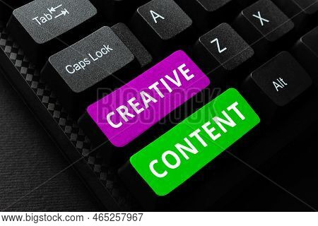 Sign Displaying Creative Content. Business Approach Providing Showing With The Type Of Content They 