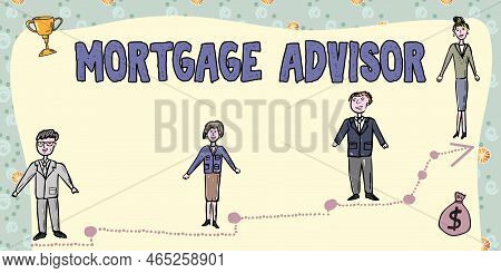 Text Showing Inspiration Mortgage Advisor. Business Concept Specialist Or Broker With Indepth Knowle