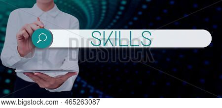 Text Sign Showing Skills. Word Written On Ability To Carry Task With Driven Result Within Given Time