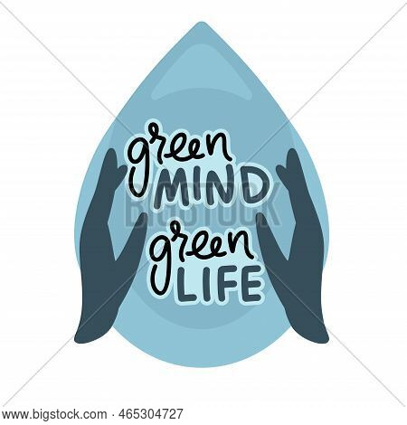 Drop Of Water. Recycle. Do Something Green Today