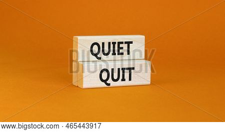 Quiet Quit Symbol. Concept Words Quiet Quit On Wooden Blocks. Beautiful Orange Table Orange Backgrou