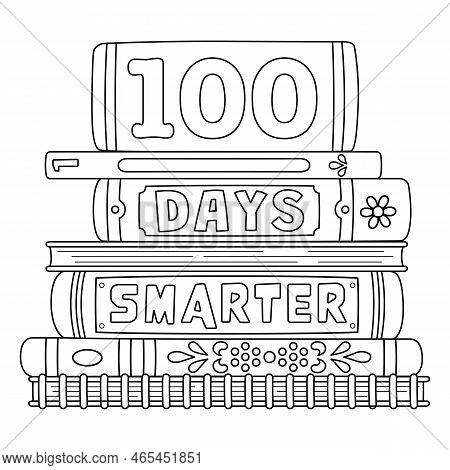 A Cute And Funny Coloring Page For The 100th Day Of School Smarter. Provides Hours Of Coloring Fun F