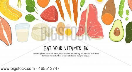 Vitamin B6 Vector Stock Illustration. Food Products With A High Content Of The Vitamin B6. Sweet Pot