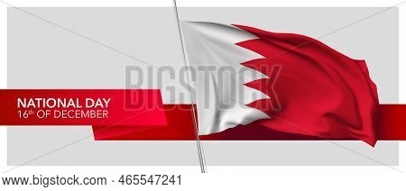 Bahrain National Day Vector Banner, Greeting Card. Bahraini Wavy Flag In 16th Of December Patriotic 