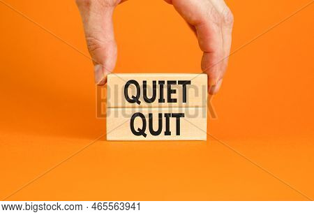 Quiet Quit Symbol. Concept Words Quiet Quit On Wooden Blocks. Beautiful Orange Table Orange Backgrou