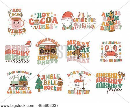 Groovy Christmas Prints Set With Different 70s Style Graphics And Quotes-hot Cocoa Vibes, All Is Cal