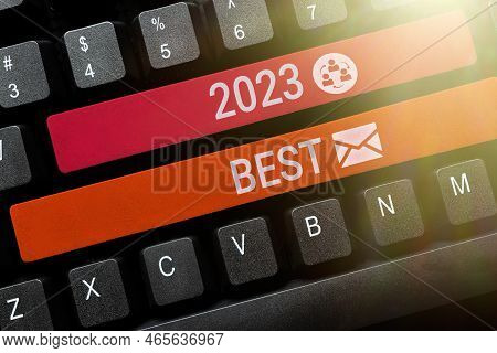 Sign Displaying 2023 Best. Concept Meaning Highest Quality Done In All Fields Preparing For The Next
