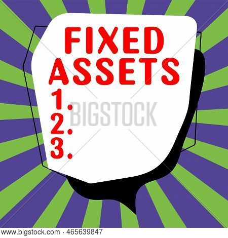 Text Showing Inspiration Fixed Assets. Business Showcase Long-term Tangible Piece Of Property Or Equ