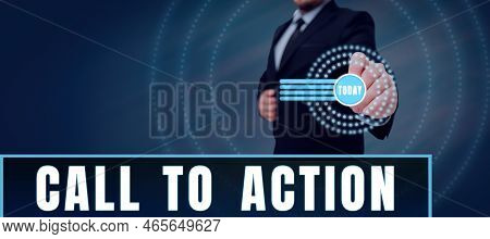 Conceptual Caption Call To Action. Business Concept Encourage Decision Move To Advance Successful St