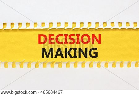 Decision Making Symbol. Concept Words Decision Making On Yellow Paper. Beautiful White Background. B