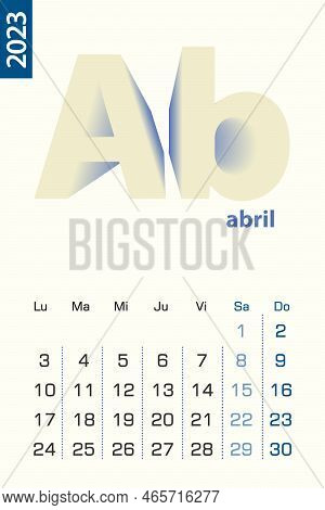 Minimalist Calendar Template For April 2023, Vector Calendar In Spanish Language. Vector Calendar Fo