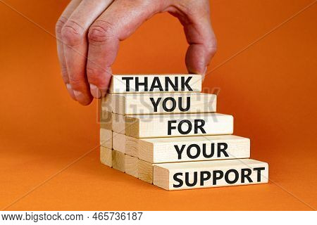 Thank You For Support Symbol. Concept Words Thank You For Your Support On Wooden Blocks On A Beautif