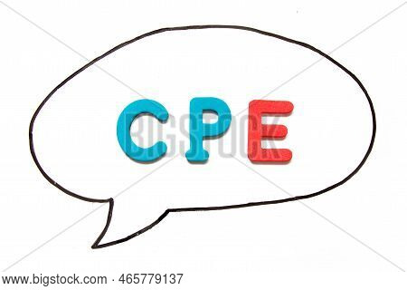 Alphabet Letter With Word Cpe (abbreviation Of Continuing Professional Education, Customer Premises 