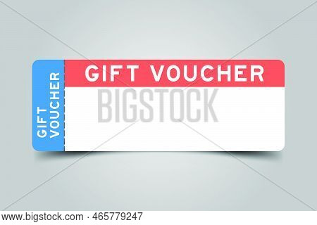 Blue And Orange Color Ticket With Word Gift Voucher And White Copy Psace On Gray Background