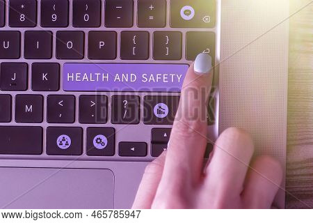 Inspiration Showing Sign Health And Safety. Business Idea Taking The Appropriate Steps To Protect Yo