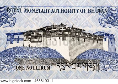 Simtokha Dzong From Bhutanese Money - Ngultrum