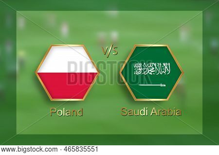 Poland And Saudi Arabia Flag Sign, Vector Illustration Isolated On White Background