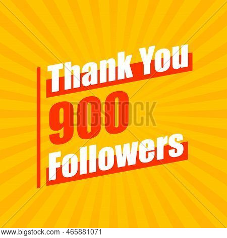 Thanks 900 Followers Celebration Modern Colorful Design Vector Illustration.