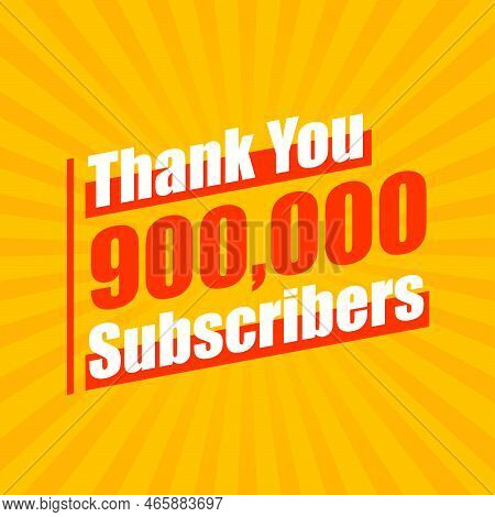 Thanks 900000 Subscribers, 900k Subscribers Celebration Modern Colorful Design.