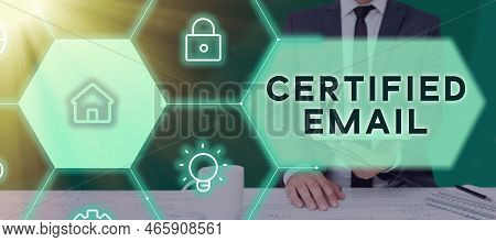 Conceptual Caption Certified Email. Word For Email Whose Sending Is Certified By A Neutral Thirdpart