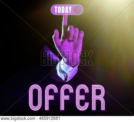 Conceptual Caption Offer. Business Concept Resent Or Proffer Something For Someone To Accept Reject 
