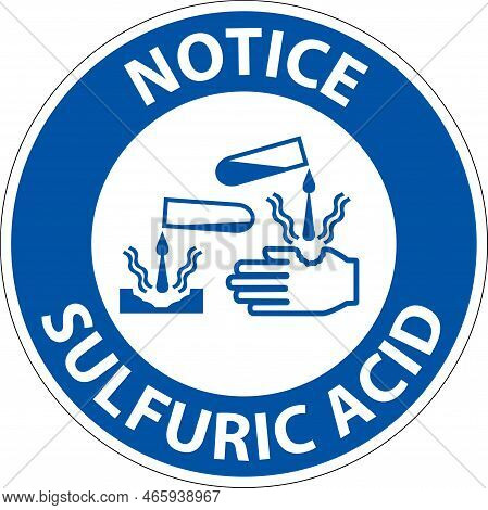 Notice Sulfuric Acid Sign On White Background